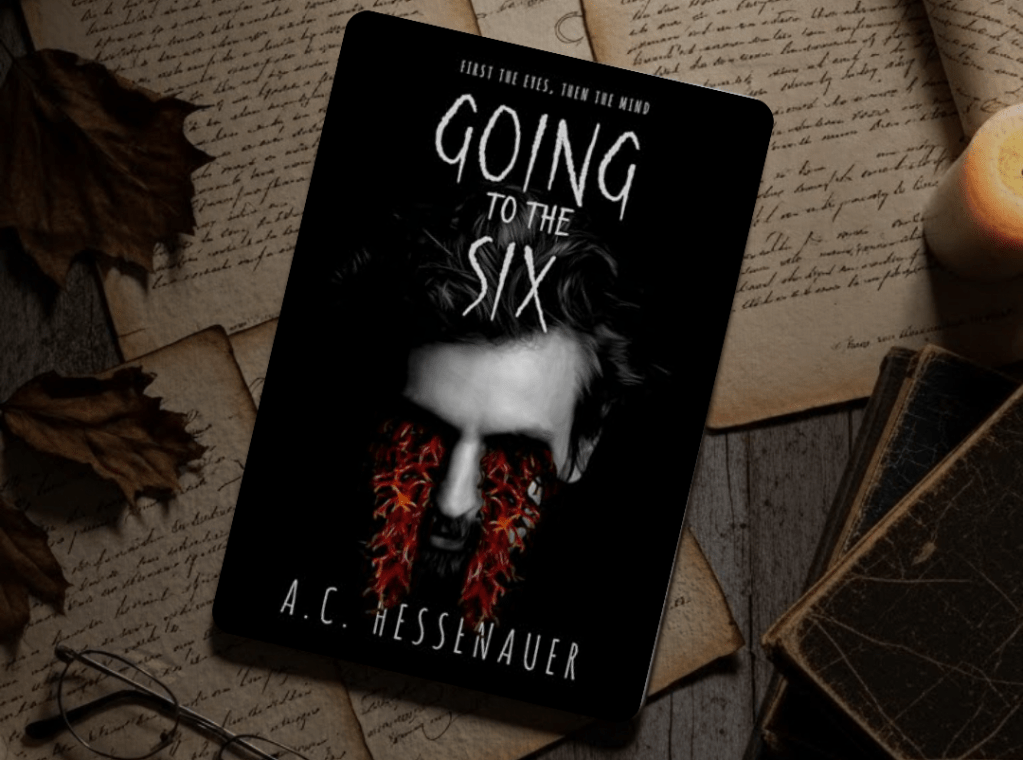 The cover of the book Going to the Six by A.C. Hessenauer. The cover shows a man in black and white with red coral growing from his eyes.