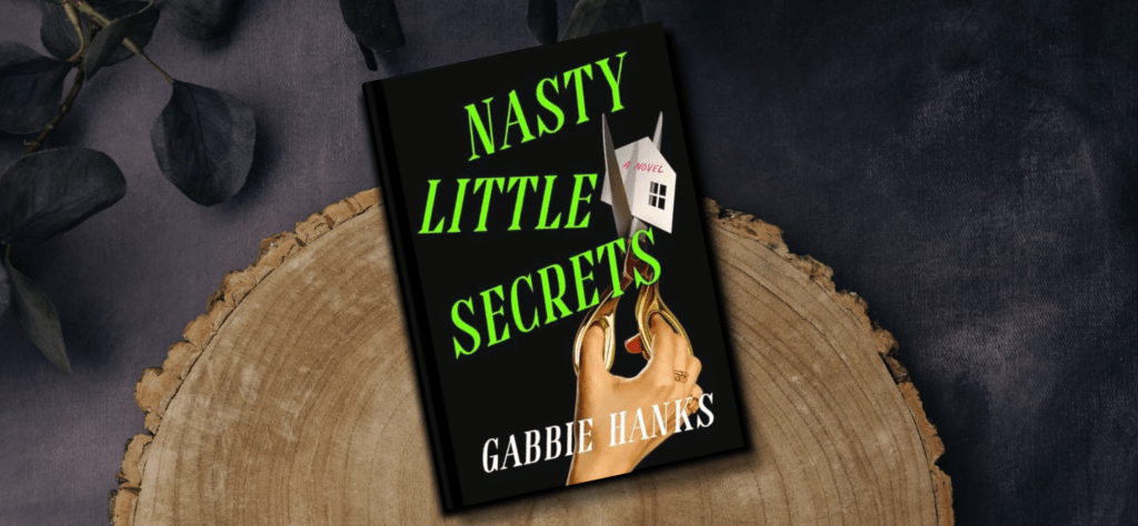 ARC Review: “Nasty Little Secrets” is a Twisty Good&nbsp;Time