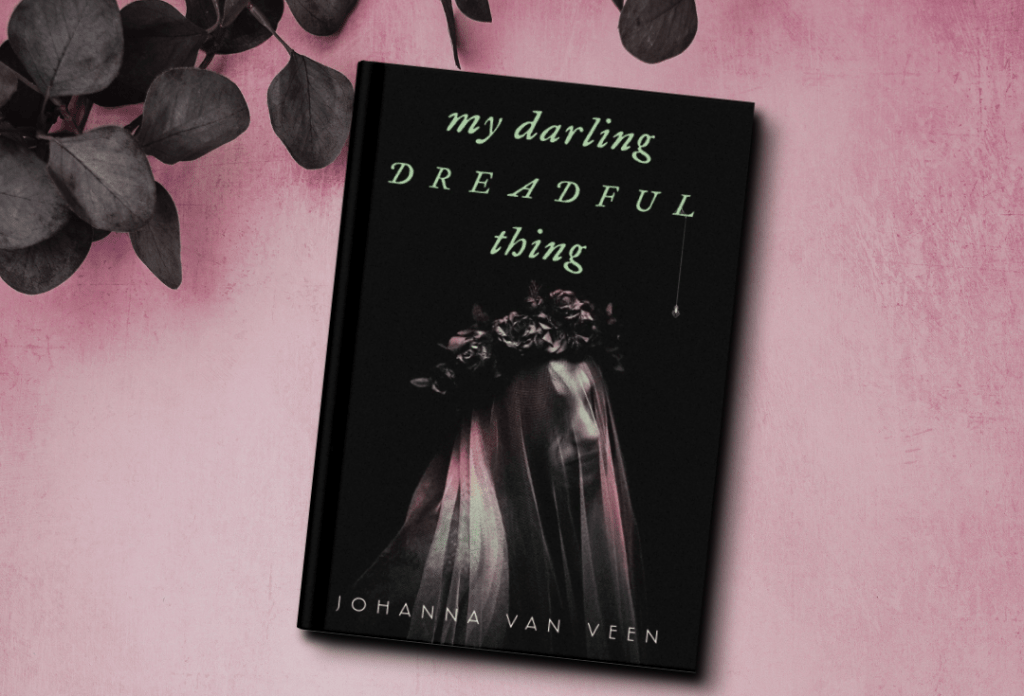 The cover of the book My Darling Dreadful Thing by Johanna van Veen. The cover features a woman wearing a flower crown and a veil that obscures her face.