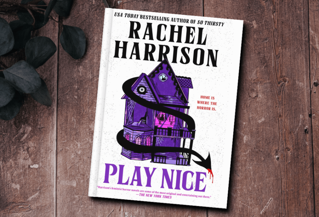 The cover of the book Play Nice by Rachel Harrison. The cover features a purple, Victorian style house with a demonic tail wrapped around it.