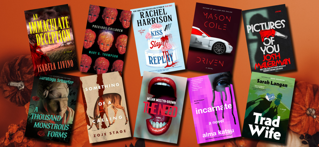 Featured image of the book covers for Immaculate Deception, Driven, Incarnate, Pictures of You, Precious Children, Something of a Calling, The Need, Trad Wfie, A Thousand Monstrous Forms.